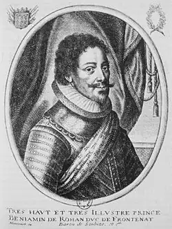 Benjamin de Rohan, also known as "the Duke of Soubise" (1583–1642) Duke of Frontenay
