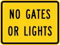 W10-13P No gates or lights (plaque)