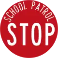 School Patrol Stop (used by crossing wardens when children are crossing the street, vehicles must stop)
