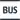 (BUS)